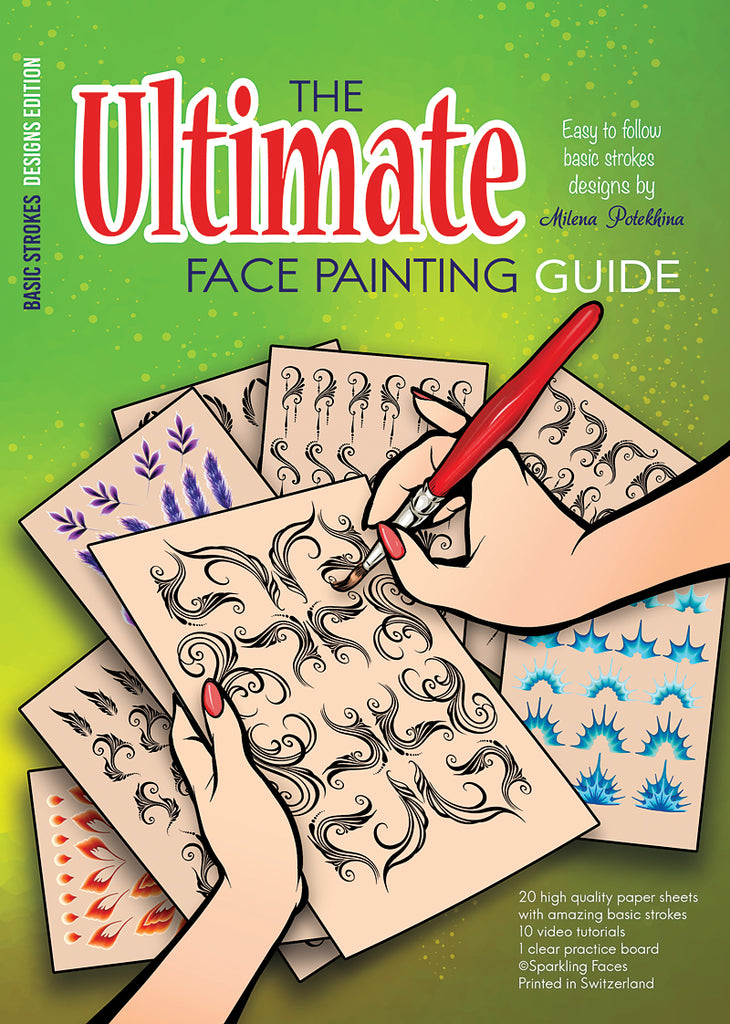 Sparkling Faces Ultimate Face Paint Guide, Basic Strokes
